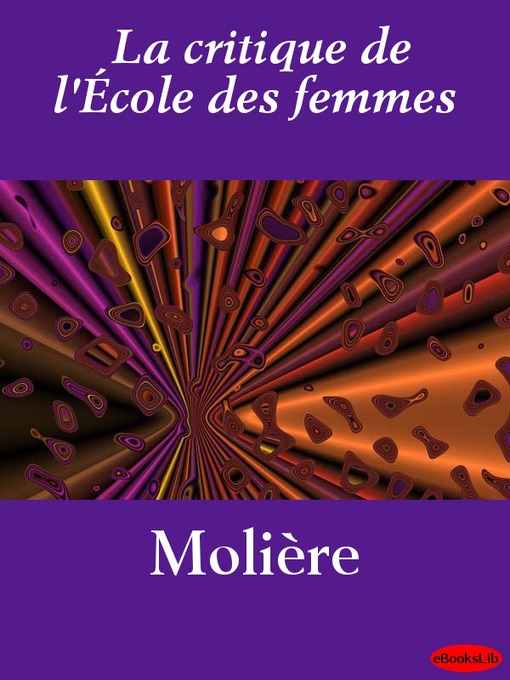 Title details for La critique de l'École des femmes by Molière - Wait list